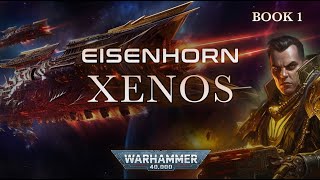 Eisenhorn Xenos by Dan Abnett  Warhammer 40K [upl. by Afihtan]