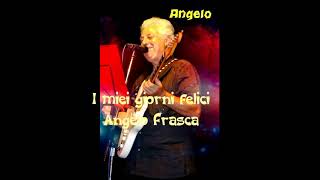 I miei giorni felici Cover S Rocchetti Angelo Frasca [upl. by Giselle589]