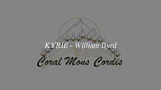 Kyrie William Byrd  Coral Mons Cordis [upl. by Selmore]