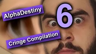 AlphaDestiny CRINGE COMPILATION 6 [upl. by Noinatrad]