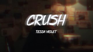 Crush  Tessa Violet  Lyrics amp Vietsub [upl. by Parnell]