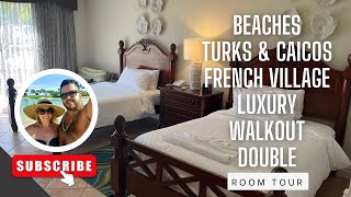 Beaches Turks  Caicos  French Village Luxury Walkout Double  FWD Category [upl. by Aihsotan15]