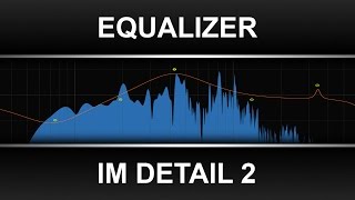 Equalizer im Detail 2 [upl. by Ettennaj]