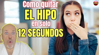 🤯 ¿COMO QUITAR EL HIPO EN 12 SEGUNDOS CON REMEDIOS CASEROS 🤯 [upl. by Homovec3]