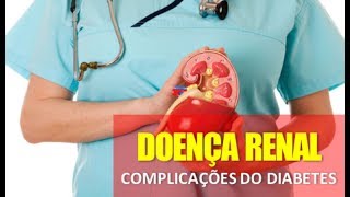 COMPLICAÇOES RENAIS DO DIABETES  Dr Marcelo Lima [upl. by Onitnerolf]