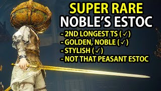 ELDEN RING  SUPER RARE NOBLES ESTOC THRUSTING SWORD BEST FARMING LOCATION [upl. by Saticilef]