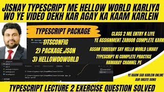 Typescript exercise assignment 1 remaining part Governor sindh IT course [upl. by Eiggam327]