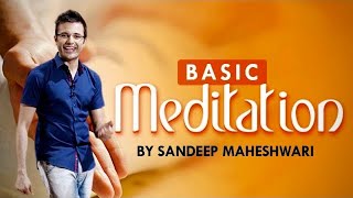 Basic Meditation Session By Sandeep Maheshwari I How to Meditate for Beginners I Hindi [upl. by Redep907]