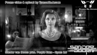 Sander van Doorn pres Purple Haze  Hymn 20 Best trance 2010 ★★★【VIDEO edit TranceOnJeroen】★★★ [upl. by Alemac914]