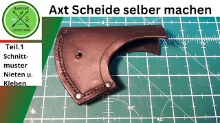 Axt Lederscheide selber machen Video Teil 1 [upl. by Gray]