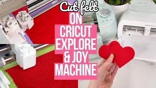 HOW TO CUT FELT WITH THE CRICUT EXPLORE amp JOY MACHINE  MUST SEE CRICUT HACK [upl. by Remot]