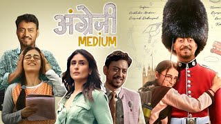 Angrezi Medium Full Movie  Irrfan Khan  Radhika Madan  Kareena Kapoor  Review amp Facts HD [upl. by Griseldis568]