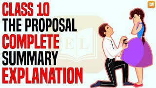 The Proposal  Class 10  English First Flight  Complete Chapter Summary Explanation [upl. by Harlie]