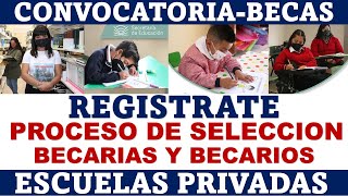 🔴 BECAS A ESCUELAS PRIVADAS  BASES Requsitos REGISTRO Documentos CONVOCATORIA 20222023 [upl. by Gerdy856]