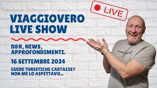 Le GUIDE TURISTICHE Lonely Planet ecc sono VIVE  VIAGGIOVERO LIVE SHOW [upl. by Ugo]