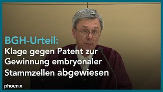 BGHUrteil Klage gegen Patent für Verfahren zur Gewinnung embryonaler Stammzellen abgewiesen [upl. by Uzzi]