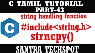 PART43 strncpy string handling operation STRINGH  C PROGRAMMING IN TAMIL [upl. by Nauqed]