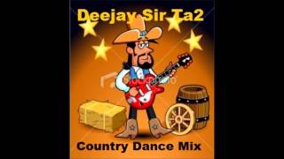 Country Dance Mix  Deejay Sir Ta2 [upl. by Cotterell]