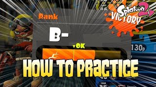 How To Get Better At Splatoon 2  Practice Methods [upl. by Marylou]