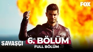 Savaşçı 6 Bölüm [upl. by Ennove]