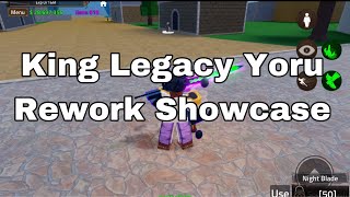 King Legacy YORU Night Blade REWORK SHOWCASE [upl. by Negah]