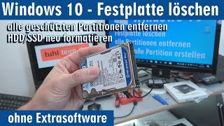 Windows 10  Festplatte löschen  alle geschützten Partitionen entfernen ohne Extrasoftware  4K [upl. by Aita278]