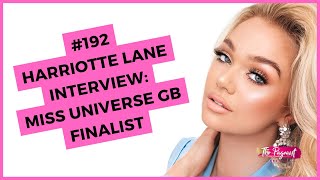 192 HARRIOTTE LANE INTERVIEW MISS UNIVERSE GB FINALIST [upl. by Culbert]