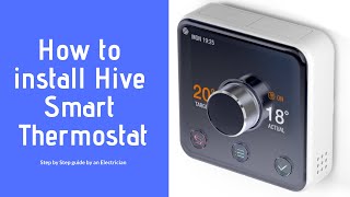 How to Install a Hive Smart Thermostat step by step guide [upl. by Noskcire392]