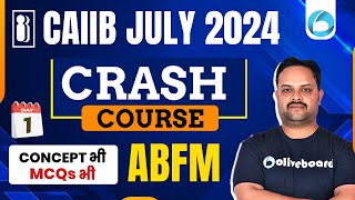 CAIIB July 2024  ABFM Most Important Questions  Class 1  Concept भी MCQs भी  By Pradyumna Sir [upl. by Azirb61]