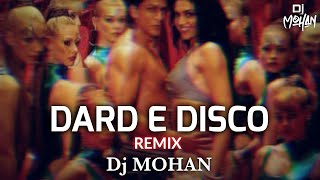 DARD E DISCO REMIX Dj MOHAN  CLUB MIX [upl. by Andy]