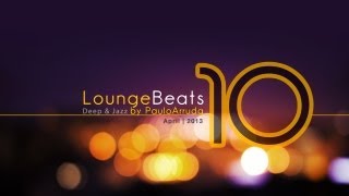 DJ Paulo Arruda  Lounge Beats 10 [upl. by Analad28]