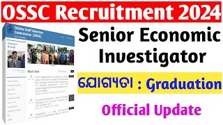 OSSC Senior Economic Investigator Recruitment 2024Senior Economic Investigator Recruitment [upl. by Nareik]