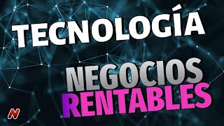 10 ideas de negocios rentables en la tecnología [upl. by Larisa963]