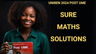 UNIBEN 2024 POST UME Sure Maths Questions with Detailed Solutions  Must Watch [upl. by Enicul606]