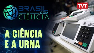 Conheça a história da urna eletrônica e porque é considerada segura  Brasil com Ciência [upl. by Llehctim]