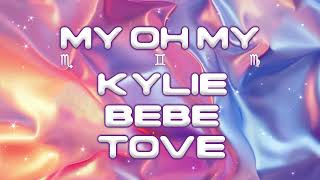 Kylie Minogue – My Oh My with Bebe Rexha amp Tove Lo Official Audio [upl. by Adnovoj]