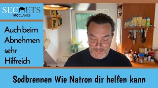 Sodbrennen und wie Natron helfen kann Natron auch zur Gewichtsabnahme [upl. by Eniamaj]