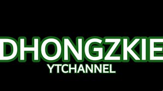 Dhongzkie YTChannel  Intro [upl. by Celestine]