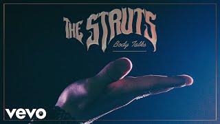 The Struts  Body Talks Audio [upl. by Awram]