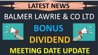 BALMER LAWRIE amp CO LTD share latest news 💥 bonus 💥 dividend 💥 meeting date update complete details [upl. by Alyson]