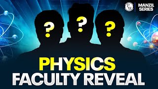 MANZIL 2025 PHYSICS Faculty Reveal🔥  TRIO of PHYSICS △ [upl. by Onivla938]