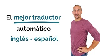 🥇 💥 El mejor traductor automático inglés  español  GRATIS  2021 [upl. by Savanna798]