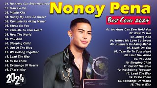 Nonoy Pena Best Cover Hits Songs 2024 Philippines  No Arms Can Ever Hold You Ikaw Pa Rin [upl. by Clothilde335]