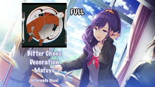 FULL VER Bitter Choco Decoration ビターチョコデコレーション Mafuyu Asahina 朝比奈 まふゆ Alternate Vocal [upl. by Yendis]