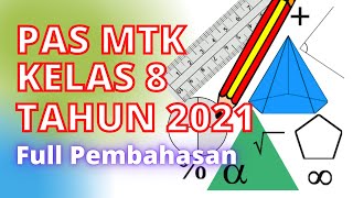 Penilaian Akhir Semester Matematika PAS Kelas 8 Semester 1 UAS Matematika Kelas 8 Tahun 2021 [upl. by Eltsryk]