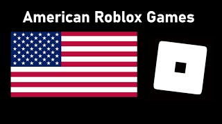 Best American Games On Roblox [upl. by Thomson877]