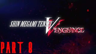 The THRILL OF ADVENTURE  SMT V Vengeance  Part 8 [upl. by Lot]