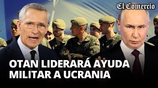 La OTAN acuerda supervisar la AYUDA y FORMACIÓN MILITAR para UCRANIA  El Comercio [upl. by Milissa]