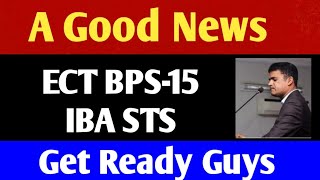 A Good News  ECT BPS15 by IBA STS  Monitoring Assistant JOBS letter [upl. by Damian]