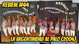 Review 44  Bersuit Vergarabat  La Argentinidad Al Palo 2 CD 2004 [upl. by Rosabelle643]